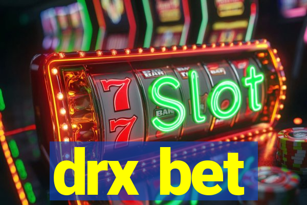 drx bet